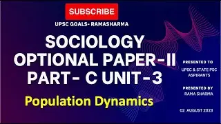 #sociologyoptional L-46 |POPULATION DYNAMICS|#upsc MAINS-2023 |#upscoptional | #ramasharmasociology