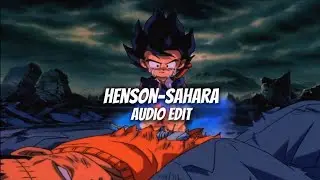 Henson-Sahara (audio edit) goku