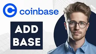 How To Add Base to Coinbase Wallet | 2024