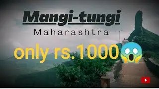 Mangi-tungi 📍Maharashtra only rs.1000😱 #journey #mangitungi #traveling