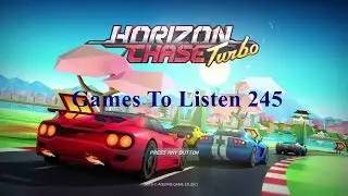 «Games To Listen» #245: Angespielt «Horizon Chase Turbo»