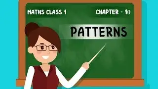 Missing Numbers Pattern | Class 1 Maths | NCERT Chapter 10