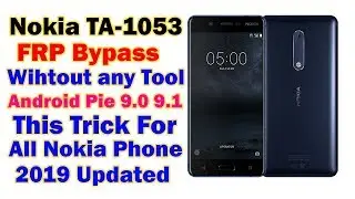 Nokia 5 TA-1053 FRP Bypass All Nokia Android Pie 9.0 or 9.1 Updated