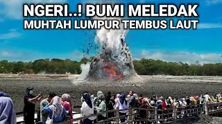 Ngeri..! Bumi Meledak Memuntahkan Lumpur Tembus Laut Terjadi di Jawa Tengah