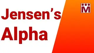 What is Jensen's Alpha ? How is it used to analyse Mutual Fund Performance ?