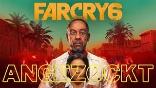 FAR CRY 6 / LOHNT SICH DAS SPIEL / ERSTES GAMEPLAY