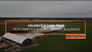 Helmsview Farm Tour Ft. 4 Britespan Agricultural Buildings - Beef Barns, Hay & Equipment Storage