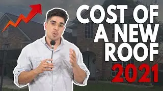 How Much Does A New Roof Cost 2021 | Houston, TX