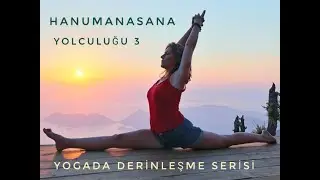 Hanumanasana Yolculuğu 3