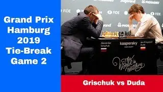 Tie-break game 2 | Grischuk vs Duda: Grand Prix Hamburg 2019