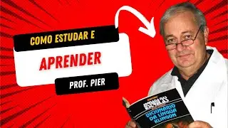 HOW TO STUDY AND LEARN - Professor Pier