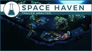 Space Haven | Trailer Analysis