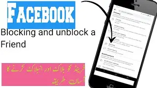 Learn How To Effectively Block and Unblock Users On Facebook