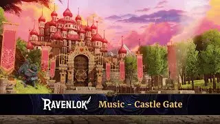 Ravenlok: Original Soundtrack - Castle Gate [4K 60fps]