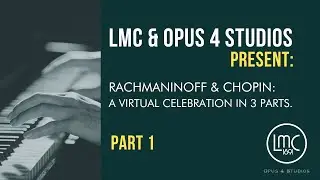Virtual Happy Hour Concert: Rachmaninoff Part 1