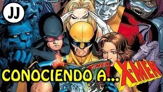 Conociendo a... ¡ LOS X-MEN!