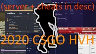 2020 CS:GO Legacy HvH Is Here! (cheats + server in description)