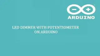 LED Dimmer with Potentiometer on Arduino -4