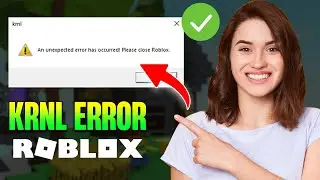 How To Fix Roblox KRNL an unexpected error has occurred please close the client (2022)