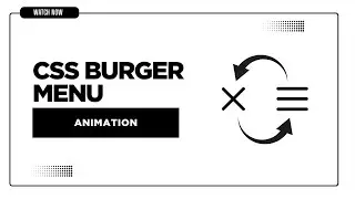 Pure CSS Burger Menu Animation | Hamburger to Close Icon | HTML CSS Tutorial