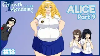 Growth Academy Episode #18 Alice Part 9