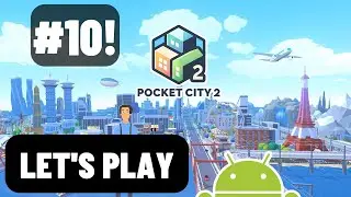 Pocket City 2 (Android): Playthrough #10