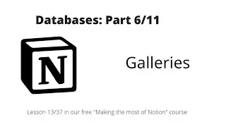 Making the most of Notion: Databases: Galleries