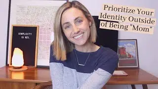 Prioritize Your Identity Outside of 