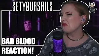 SETYØURSAILS Feat. Adrian Estrella - Bad Blood REACTION | NOW THAT'S HOW YOU DO A BREAKDOWN!! 🔥