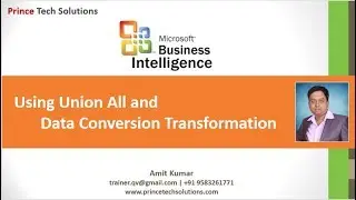 SSIS Tutorial | Using Union All and Data Conversion Transformation