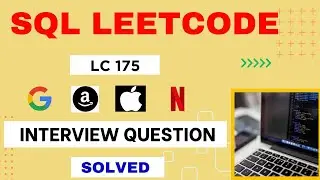 LeetCode Interview SQL Question with Detailed Explanation | Practice SQL | LeetCode 175 | 