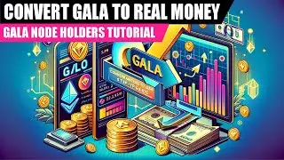 How to convert your gala coins into real money (tutorial video for node holders)