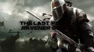 THE LAST FIGHT - RAVENER SOULS