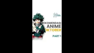 Rekomendasi Anime Oktober 2022 Part 1 