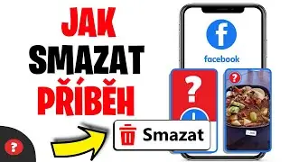 Jak SMAZAT PŘÍBĚH na FACEBOOK | Návod | Telefon / Facebook