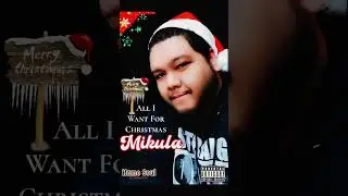 (New Christmas Song) ALL I WANT FOR CHRISTMAS