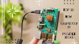 10 New Raspberry Pi Project Ideas You'll Want to Try By 2022