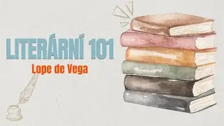 Literární 101 | Lope de Vega
