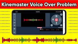 How to Voice Over in Kinemaster | Kinemaster Voice Recording Problem