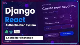 Serializer In Django - Django & React Authentication  | EP. 3