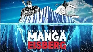 Der Verstörende MANGA Eisberg Erklärt!