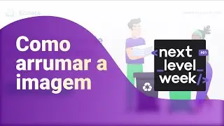 Resolvendo dúvidas Next Level Week | Starter | Aula 01