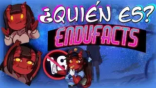 ¿Quién es EnduFacts? 🔥 - 