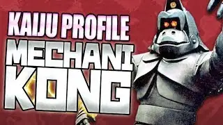 Mechani-Kong｜KAIJU PROFILE 【wikizilla.org】