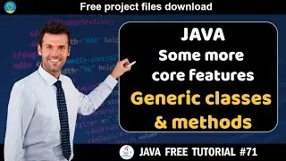 Java tutorial #71 | Some more core features - Generic classes and methods | Java course