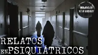 RELATOS EN CONSULTORIOS PSIQUIATRICOS VOL. 5 | HISTORIAS DE TERROR