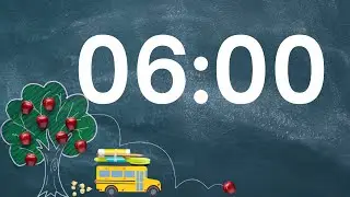 6 Minute Back to school timer with Music and Alarm