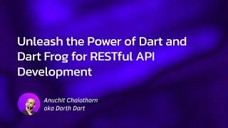 Dart แบบ Dart Dart EP132: Unleash the Power of Dart and Dart Frog for RESTful API Development