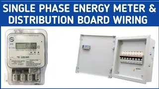 Single Phase Energy Meter And Distribution Board Wiring | House Wiring