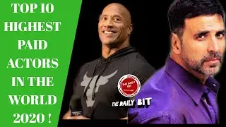 Top 10 Highest Paid Actors in the World 2020|Highest Paid Actors 2020 (The Daily Bit)